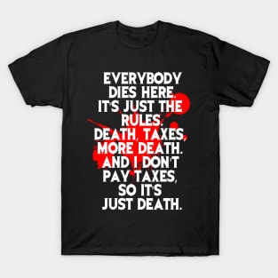 Ash Everyone Dies Quote T-Shirt